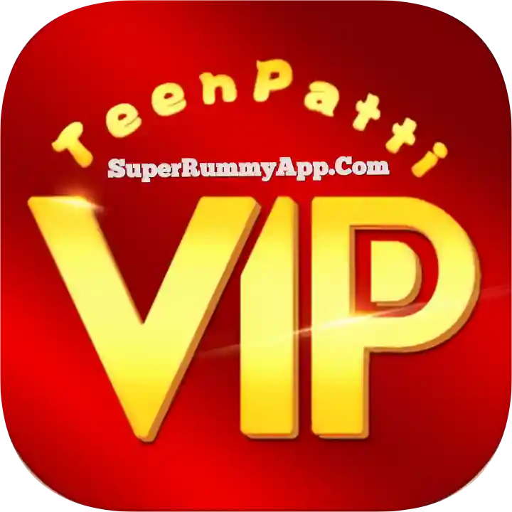 Teen Patti VIP - Top 50 Rummy App List ₹41 Bonus